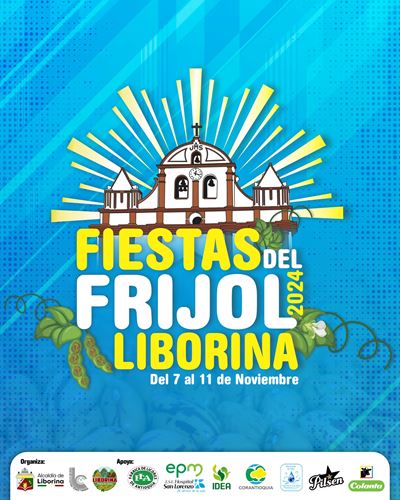 Fiestas del Frijol 2024 - Liborina - Antioquia