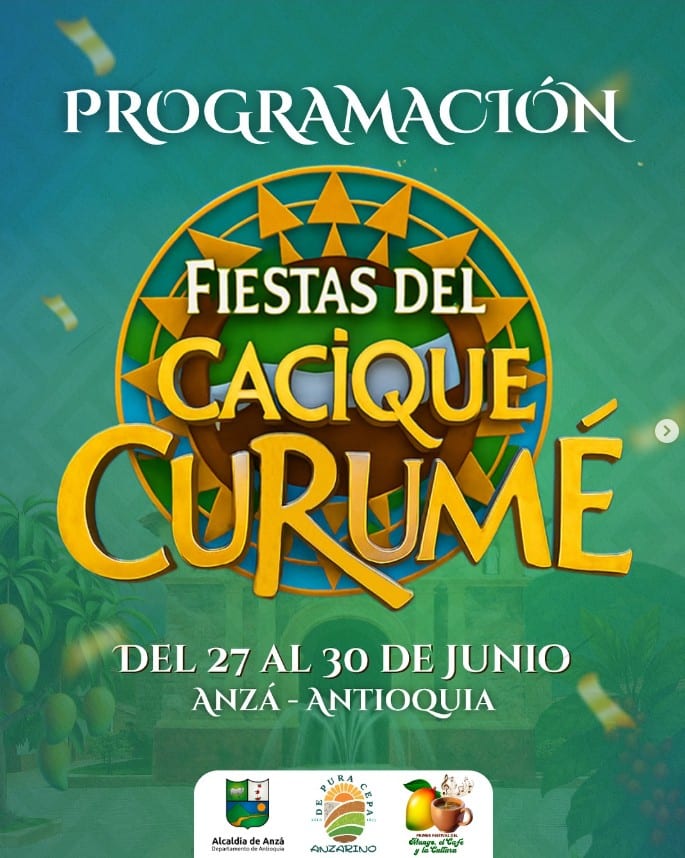 Fiestas del Cacique Curumé 2025 - Anzá Antioquia