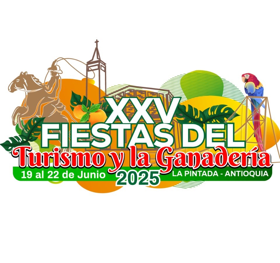 Fiestas del Turismo y Ganadería 2025 - La Pintada Antioquia